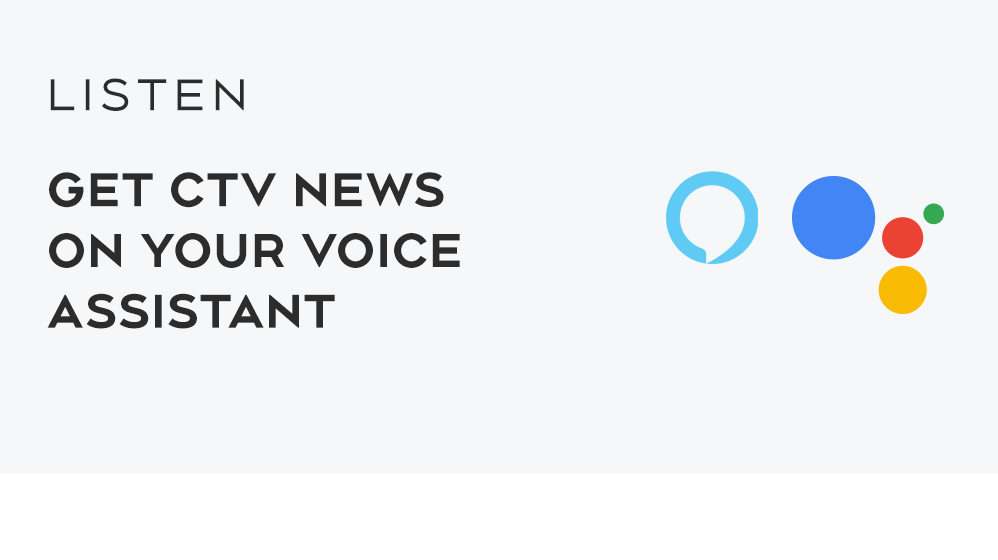 Get CTV News on your voice assistant