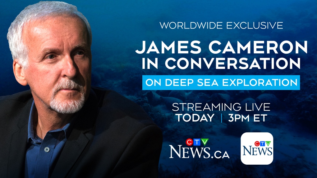 Live today: James Cameron to discuss deep sea exploring in a CTV News exclusive