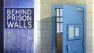 CTV Investigates: Behind Prison Walls