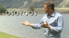 Few people outside of Osoyoos know how to properly pronounce its name. June 17, 2011. (CTV)