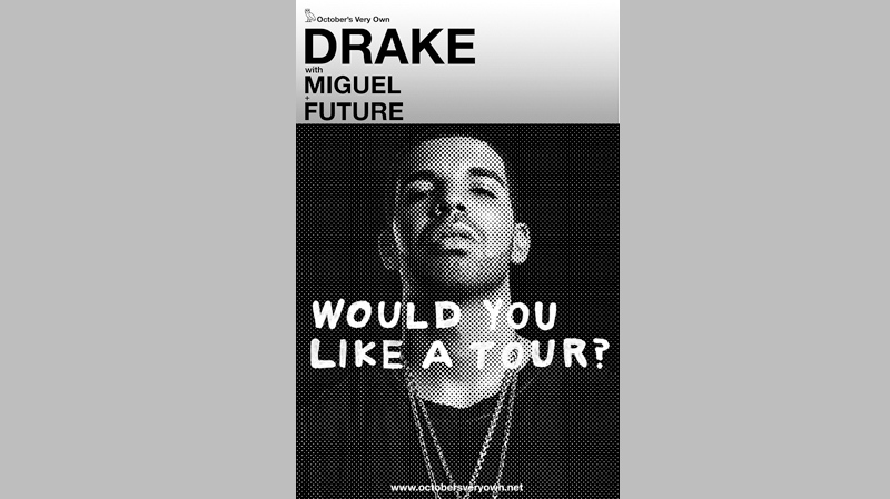 Drake: "Would You Like a Tour"