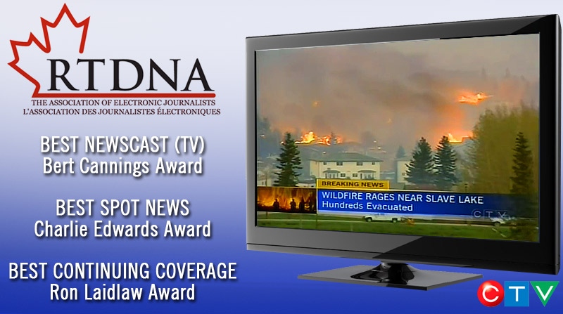 Radio television digital news association, awards, ctv edmonton, slave lake, wildfire