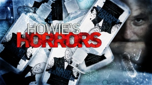 Howie's Horrors