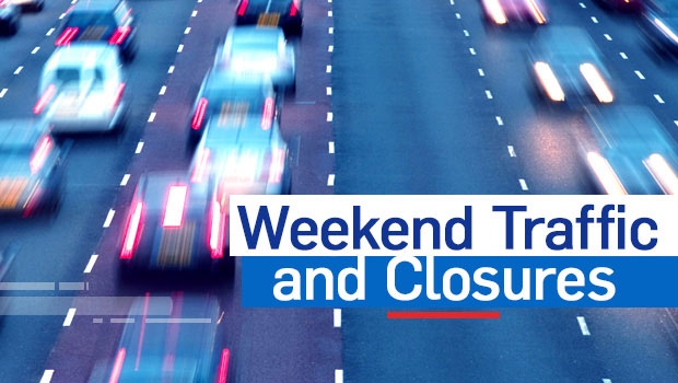 Weekend traffic and closures