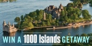 Enter to Win a 1000 Islands Getaway