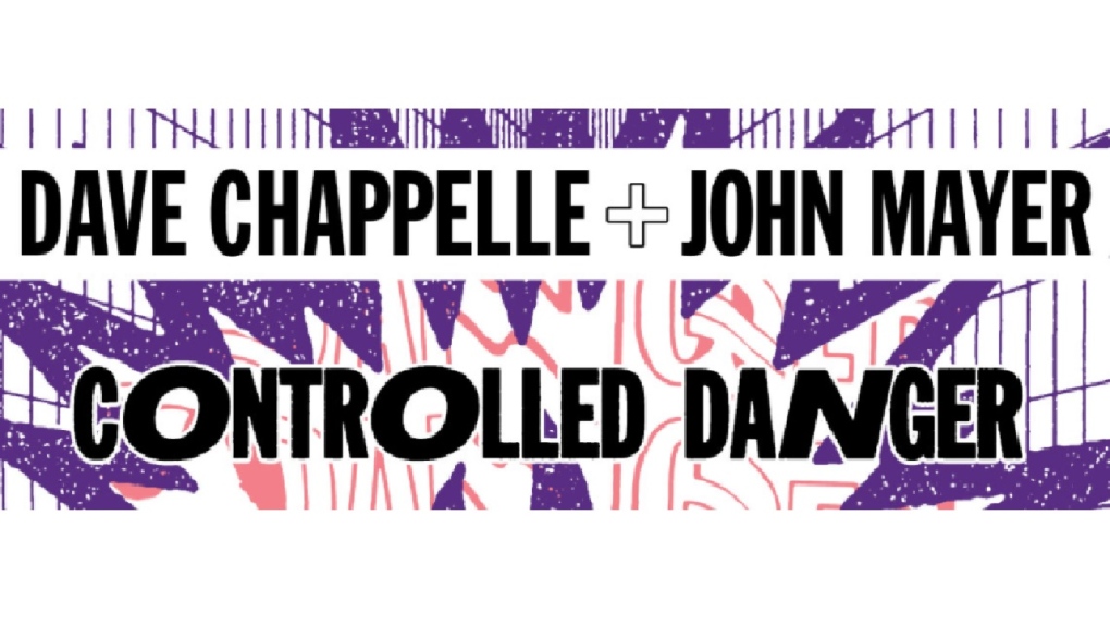 Controlled Danger, Dave Chappelle and John Mayer