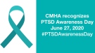 CMHA recognizes PTSD Awareness Day (Source: Canadian Mental Health Association)