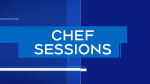 Chef Sessions