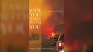 Therese Greenwood's book, What You Take With You, is an amalgamation of life lessons on the resilience needed to recover emotionally and mentally following the May 2016 disaster. (Source: Amazon.ca)