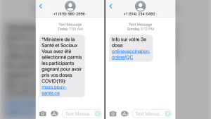 Quebecers say they've been receiving text messages offering them money or prizes as a reward for getting their third dose of a COVID-19 vaccine.