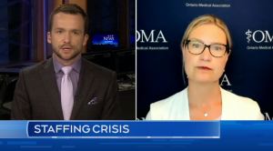 Interview with OMA President Dr. Rose Zacharias on hospital staffing crisis on Aug 8., 2022 (CTV News). 