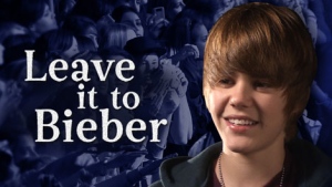 W5: Leave it to Bieber