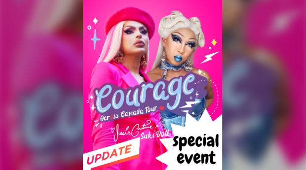 Courage Across Canada Tour featuring drag superstars Icesis Couture and Suki Dog (International Day of Pink)