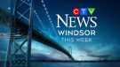 CTV News this week Windsor
