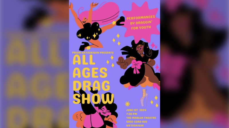 The All Ages Drag Show scheduled for June 1 in Wetaskiwin, Alta., has been cancelled. 