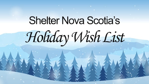 Shelter Nova Scotia seeking holiday wish list donations