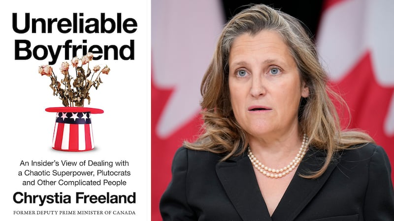 ‘Unreliable Boyfriend’: Seven takeaways from Chrystia Freeland’s new book