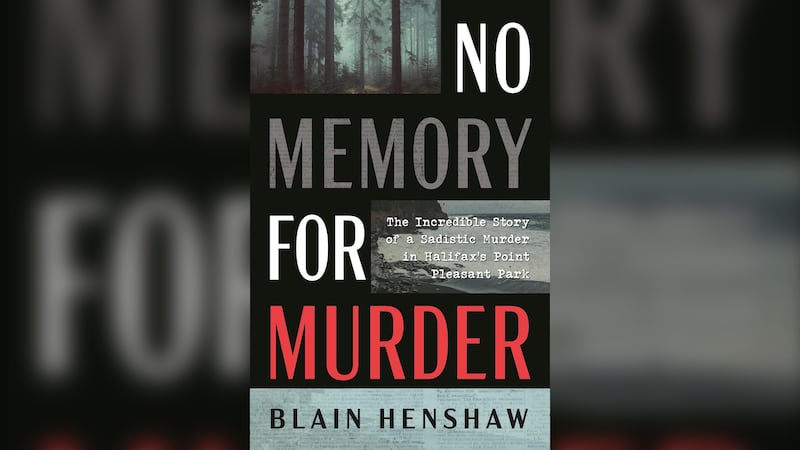 No Memory for Murder: New book by former ATV journalist explores two brutal Halifax homicides