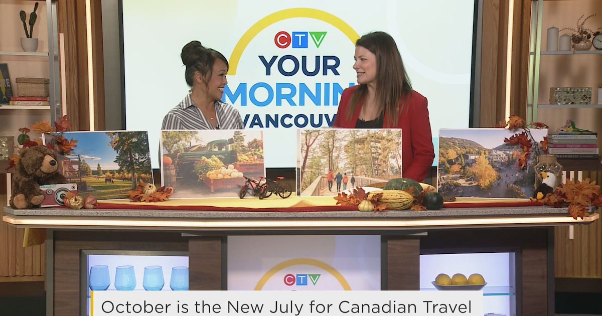 October is the new July for Canadian travel - CTV News