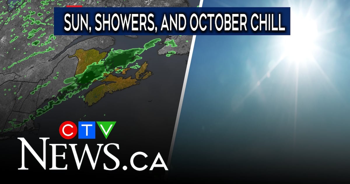 Maritimes Weather: Sunshine and Showers followed by October Chill - CTV News